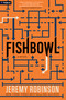 Fishbowl (A Sci-Fi Thriller) by Jeremy Robinson, 9798347058211