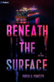 Beneath the Surface (A Thriller) by Piper G. Youtzy, 9798347057122