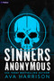 Sinners Anonymous (A Dark Romantic Thriller) by Ava Harrison, 9798347067008