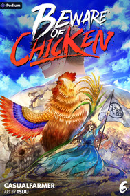 Beware of Chicken 6 (A Xianxia Cultivation Novel) by Casualfarmer, 9781039452312