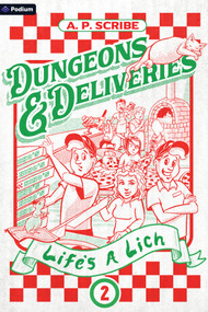 Life's a Lich (A Pizza Delivery LitRPG) by A. P. Scribe, 9798347024551