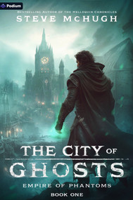 The City of Ghosts (An Epic Fantasy Thriller) by Steve McHugh, 9798347038367