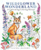 Wildflower Wonderland (Book 6 of the Coloring Wonderland series) (A Captivating Coloring Retreat) by Rachel Reinert, 9781684621330