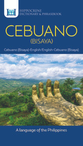 Cebuano (Bisaya)-English/ English-Cebuano (Bisaya) Dictionary & Phrasebook by Hilda Alcala-Moraga, 9780781814737