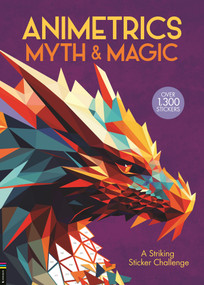 Animetrics Myth and Magic (A Kaleidoscopic Sticker Mosaic Challenge) by Max Jackosn, Barbara Ward, 9781837252633