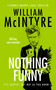 Nothing Funny by William McIntyre, 9781036734121