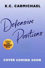 Defensive Positions by K.C. Carmichael, 9781837008520