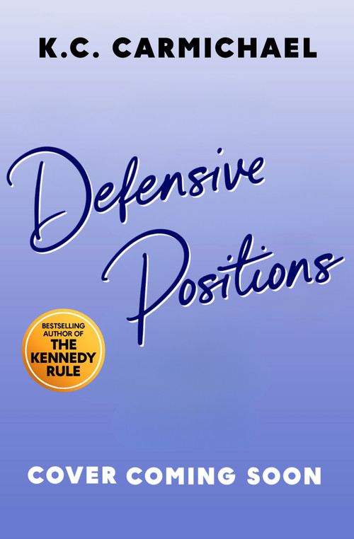 Defensive Positions by K.C. Carmichael, 9781837008520