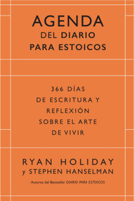 Diario para Estoicos - Agenda Limited Edition (Daily Stoic Journal Spanish Edition) (366 días de escritura y reflexión sobre el arte de vivir) by Ryan Holiday, Stephen Hanselman, Genís Monrabà Bueno, 9788410121591