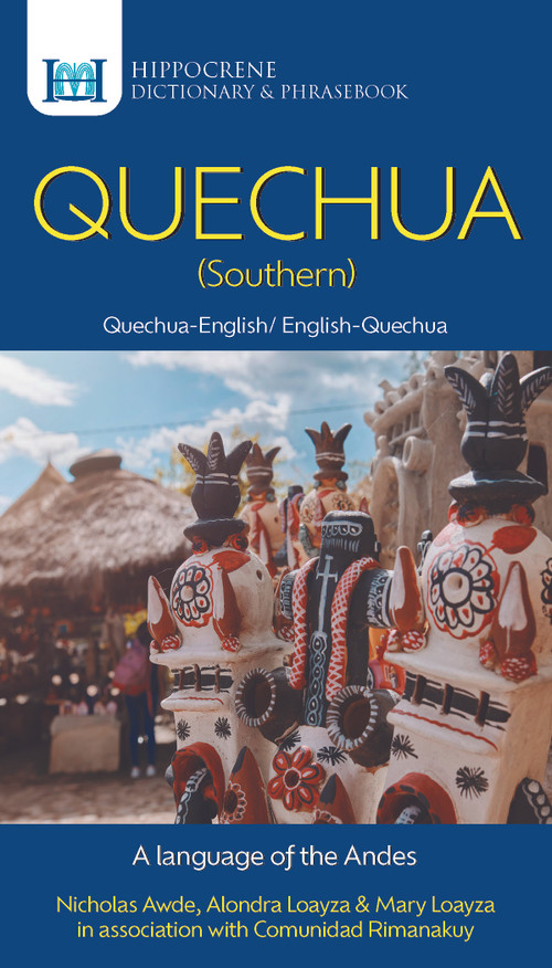 Quechua (Southern)-English/ English-Quechua (Southern) Dictionary & Phrasebook by Nicholas Awde, 9780781814751