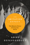 The Imitation Effect (The Mimetic Forces Driving Our World) by Anne Hendershott, 9781641775601
