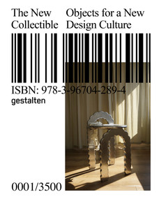 The New Collectible (Objects for a New Design Culture) by Alice Morby, François-Luc Giraldeau, Iris Hempelmann, 9783967042894