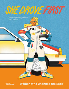 She Drove First (Women Who Changed the Road) by Anne-Sophie Engelhardt, Friederike Christoph, 9783967048247