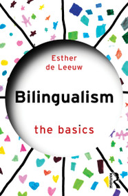 Bilingualism (The Basics) by Esther De Leeuw, 9781032728506
