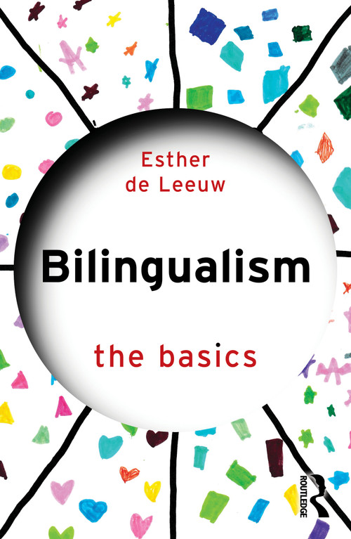 Bilingualism (The Basics) by Esther De Leeuw, 9781032728506