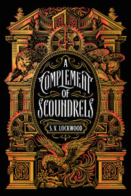 A Complement of Scoundrels by S.V. Lockwood, 9781967967209