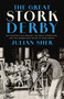 The Great Stork Derby (An Eccentric Millionaire, the Great Depression, and the Women Who Raced to Make Babies) by Julian Sher, 9781487013806