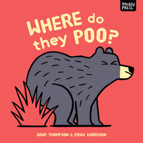 Where Do They Poo? by Adam Thompson, Erica Harrison, 9781067289706