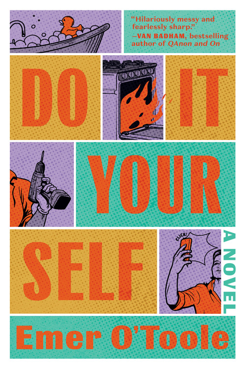 Do It Yourself (A Novel) by Emer O'Toole, 9781771624886