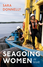 Seagoing Women (At Work) by Sara Donnelly, 9781998526833