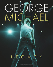 George Michael - Legacy by Carolyn McHugh, 9781917259965