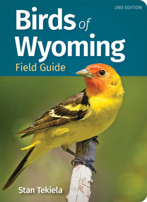 Birds of Wyoming Field Guide by Stan Tekiela, 9781647557614