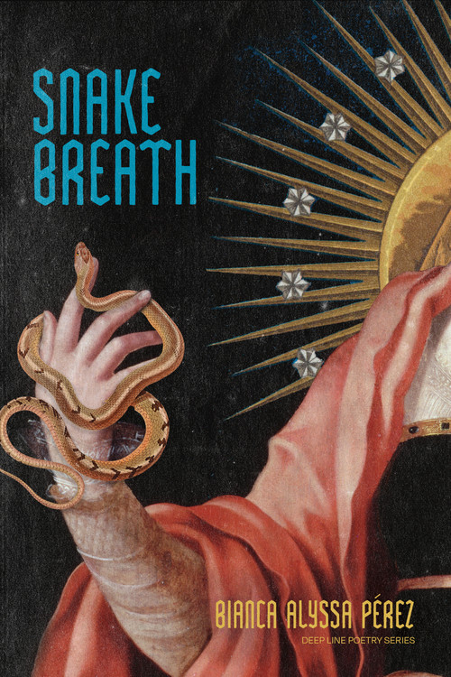 snake breath by Bianca Alyssa Pérez, 9798885740920