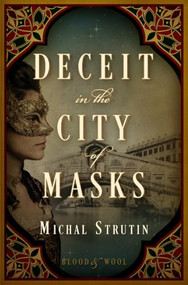 Deceit in the City of Masks (A Blood & Wool Historical Mystery) by Michal Strutin, 9798897400379