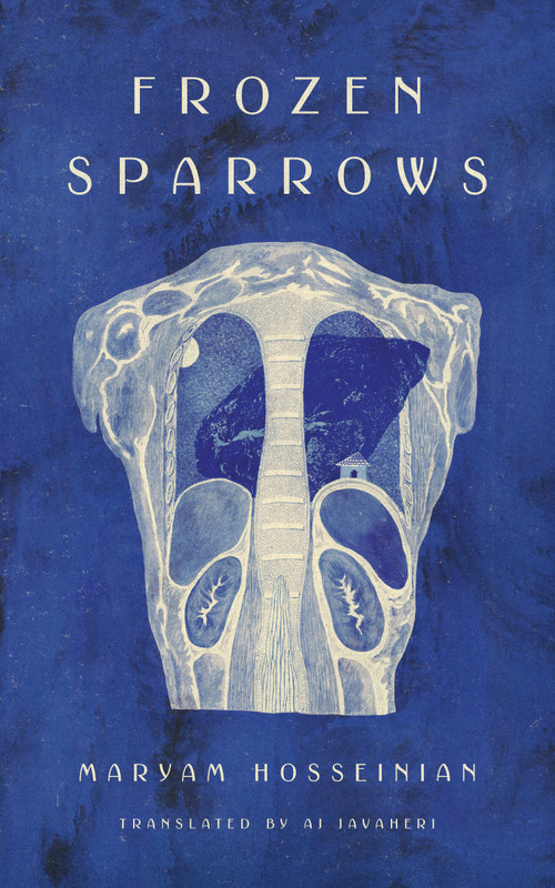 Frozen Sparrows by Maryam Hosseinian, AJ Javaheri, 9781966192152