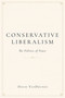 Conservative Liberalism (The Politics of Peace) by David VanDrunen, 9781634313087