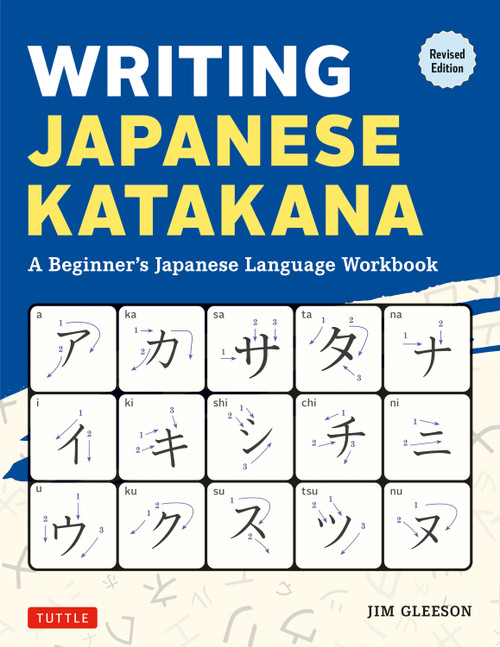 Writing Japanese Katakana (A Beginner's Japanese Language Workbook) by Jim Gleeson, 9784805320877