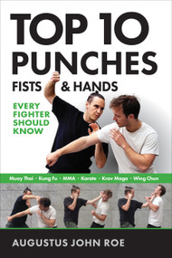 Top 10 Punches Fists & Hands by Augustus John Roe, 9781594393518