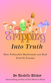 Tripping into Truth, 9781963667875