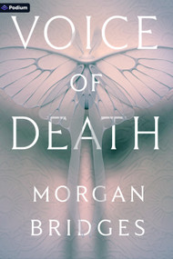 Voice of Death (A Dystopian Romance (Deluxe Limited Edition)) by Morgan Bridges, 9798347056712
