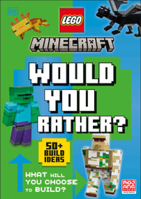 LEGO Minecraft Would You Rather? (50+ Build Ideas - What Will YOU Choose to Build?) by DK, 9798217315956