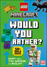 LEGO Minecraft Would You Rather? (50+ Build Ideas - What Will YOU Choose to Build?) by DK, 9798217315956