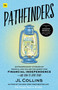 Pathfinders (Extraordinary stories of people like you on the quest for financial independence - and how to join them!) by JL Collins, 9781804093719