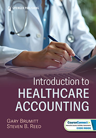 Introduction to Healthcare Accounting by Gary Brumitt, Steven B. Reed, 9780826143280