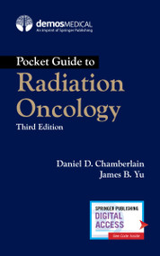 Pocket Guide to Radiation Oncology by Daniel Chamberlain, James B. Yu, 9780826154828