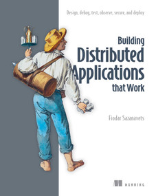 How to Ship Distributed Systems with Confidence (Build, debug, observe, and deploy cloud-native .NET applications with Aspire) by Fiodar Sazanavets, 9781633435124