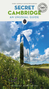 SECRET CAMBRIDGE - AN UNUSUAL GUIDE by Isobel Akerman, 9782387151827