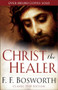 Christ the Healer by F. F. Bosworth, 9780800773632