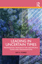 Leading in Uncertain Times (Professional Resilience for Individuals, Teams and Organizations) by Amy E. Forbes, 9781041154518