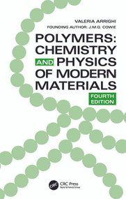 Polymers (Chemistry and Physics of Modern Materials, Fourth Edition) by Valeria Arrighi, 9781032694801
