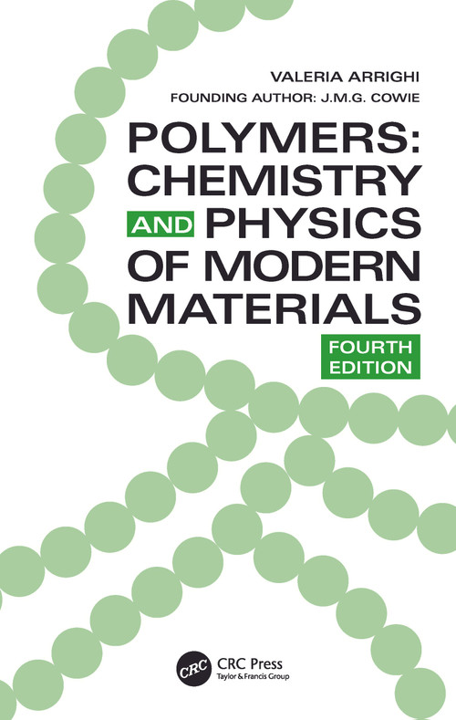 Polymers (Chemistry and Physics of Modern Materials, Fourth Edition) by Valeria Arrighi, 9781032694801