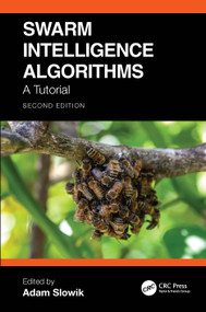 Swarm Intelligence Algorithms (A Tutorial) by Adam Slowik, 9781041365990