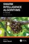 Swarm Intelligence Algorithms (A Tutorial) by Adam Slowik, 9781041365990