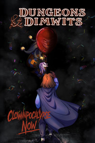 Dungeons & Dimwits: Volume 2 (Clownpocalypse Now!) by James Mascia, 9798902715108