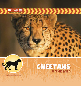 Cheetahs in the Wild by Sarah Gudenau, 9781668987391