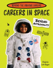 Careers in Space Beyond Astronauts by Virginia Loh-Hagan, 9781668987803